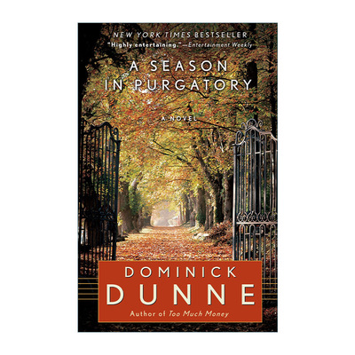 炼狱季节 英文原版 A Season in Purgatory 同名电影原著 悬疑小说 Dominick Dunne 英文版 进口英语原版书籍