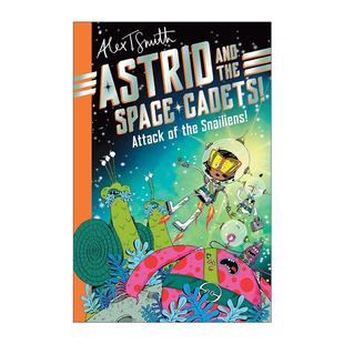 Space Astrid the 英文版 书籍 英文原版 攻击 Cadets and 阿斯特丽德和太空学员 Snailiens Attack 进口英语原版 蜗牛