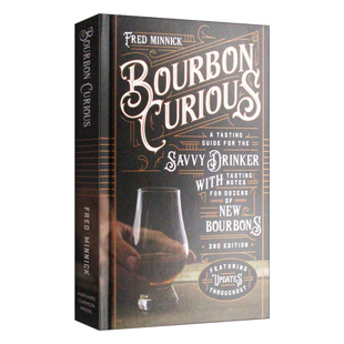 好奇的波本酒英文原版Bourbon Curious波本威士忌百科全书 精明饮酒品鉴指南 包括几十种新波本酒的品鉴笔记 精装 英文版 进口书籍