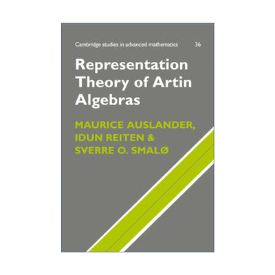 Artin代数表示论 英文原版 Representation Theory of Artin Algebras  剑桥高等数学研究系列 英文版 进口英语原版书籍