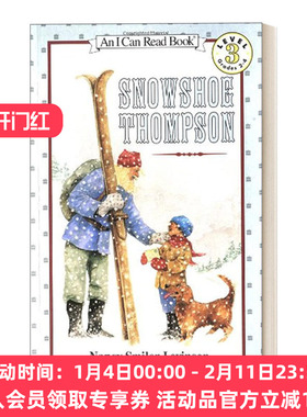 雪鞋汤姆森 英文原版 Snowshoe Thompson 汪培珽第四阶段书单 I Can Read 3分级阅读 英文版 进口英语原版书籍