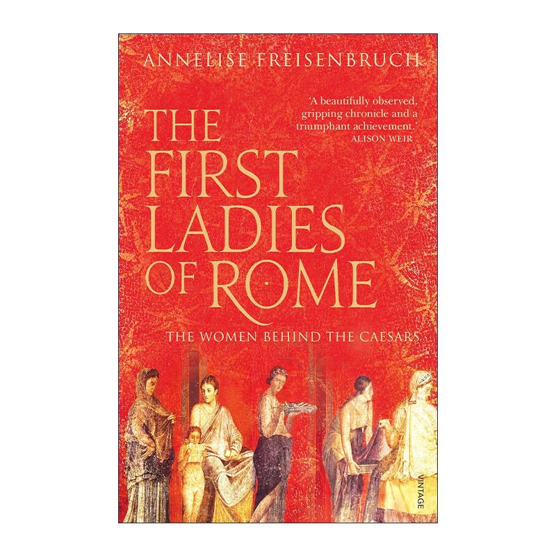 英文原版 The First Ladies of Rome 古罗马的重要女性 凯撒背后的女人们 英文版 进口英语原版书籍