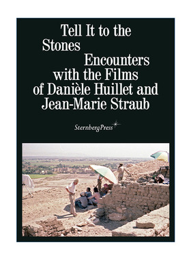 对着石头说 英文原版 Tell It to the Stones 邂逅Danièle Huillet 与Jean-Marie Straub 的电影艺术 英文版 进口英语原版书籍