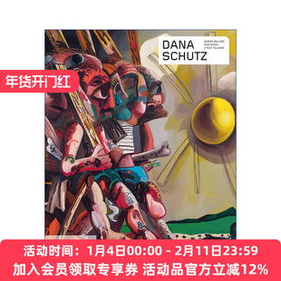美国当代艺术家达娜  英文原版 Dana Schutz 美国当代艺术家达娜·舒兹作品集 英文版 进口英语原版书籍