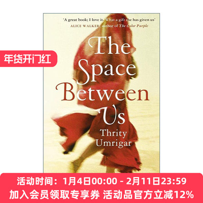 英文原版 The Space Between Us 我们之间的空间 崔西?乌姆里格尔Thrity Umrigar畅销小说 印度裔文学 英文版 进口英语原版书籍