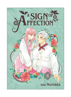 英文原版 A Sign of Affection 06 指尖相触，恋恋不舍6 同名纯爱动漫漫画 听觉障碍 Suu Morishita森下 英文版 进口英语原版书籍