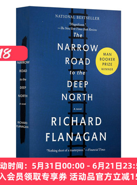 深入北方的小路 英文原版 The Narrow Road to the Deep North 2014布克奖作品 Richard Flanagan 爱与战争 英文版 进口英语书籍