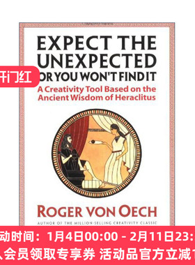 英文原版 Expect the Unexpected Or You Won't Find It 创意在玩捉迷藏 基于赫拉克利特古代智慧的创新指南 当头棒喝作者