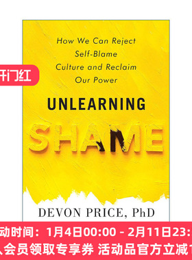 英文原版 Unlearning Shame 忘却羞耻 如何拒绝自责文化 重拾力量 社会心理学 我的自闭症作者Devon Price 精装 进口英语原版书籍