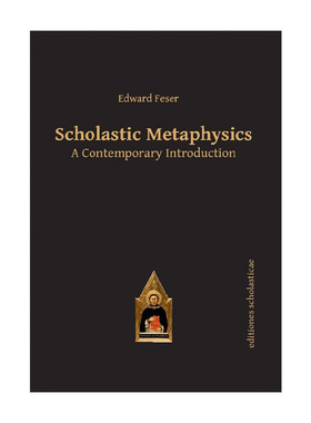 英文原版 Scholastic Metaphysics 学术形而上学 当代导读 Edward Feser 英文版 进口英语原版书籍