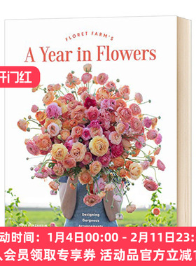 鲜花农场 每个花季所需设置英文原版 Floret Farm's A Year in Flowers 花束护理 插花花艺园艺设计画册 英文版进口花卉技巧艺术书