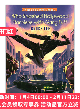 英文原版 Who Smashed Hollywood Barriers with Gung Fu Bruce Lee 谁用功夫打破了好莱坞的壁垒 李小龙 儿童历史科普百科漫画