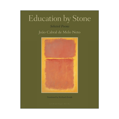 英文原版 Education by Stone 石头的教育 巴西诗歌 Joao Cabral de Melo Neto 英文版 进口英语原版书籍