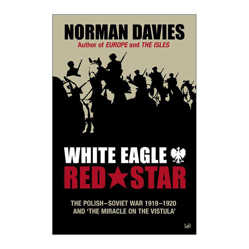 英文原版 White Eagle Red Star 白鹰与红星 苏波战争1919-20 诺曼&middot;戴维斯 英文版 进口英语原版书籍