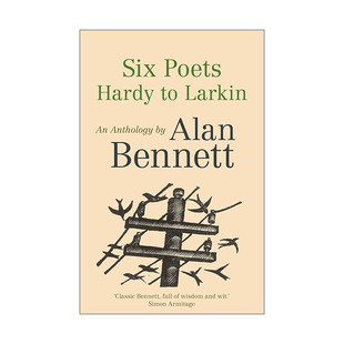 阿兰·本奈特 Six Larkin 英文原版 托马斯哈代 菲利普拉金 Hardy AH奥登 Poets 约翰贝杰曼 AE豪斯曼 六位诗人诗歌选集评注