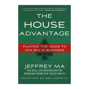 大概率思维  英文原版 The House Advantage Playing the Odds to Win Big In Business 人生赢家都是概率赢家 数字信徒 英文版
