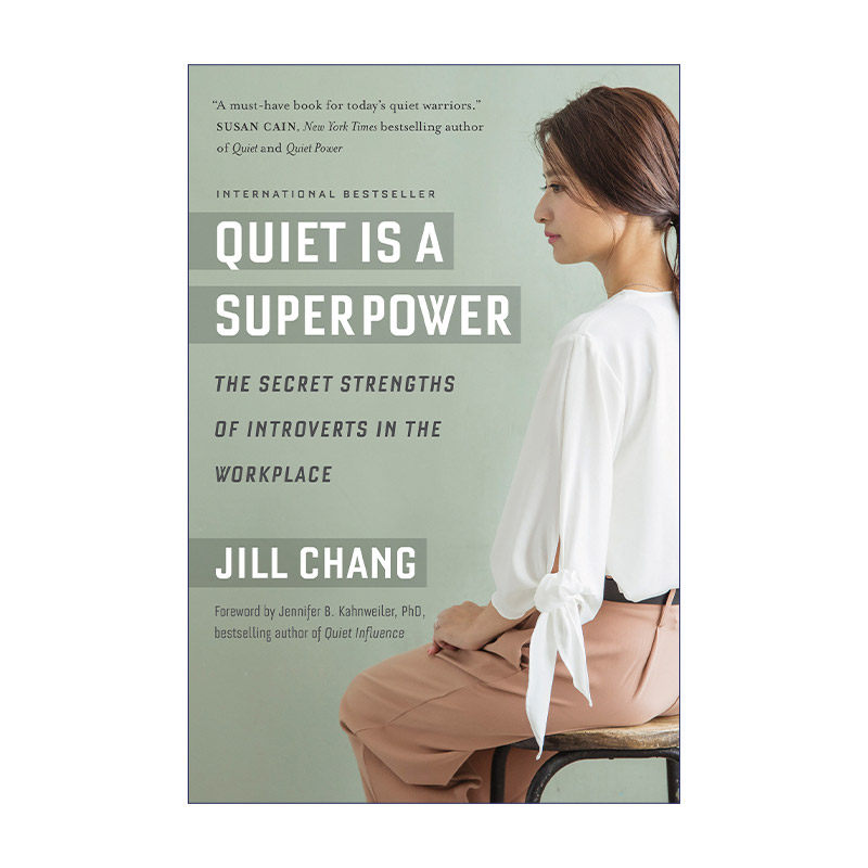 安静是种超能力 英文原版 Quiet Is a Superpower 内向者在职场的秘密优势 自我提升技巧指南 Jill Chang 英文版 进口英语原版书籍