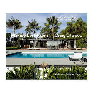 Ellwood 进口书 Making 艺术图册英文版 饰精装 建筑设计作品集室内装 克雷格·埃尔伍德Craig Modern L.A. 英文原版 创造现代洛杉矶