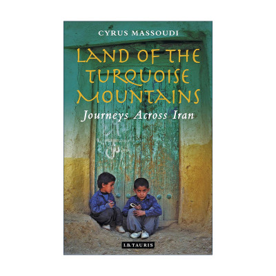 英文原版 Land of the Turquoise Mountains 绿松石山脉之地 穿越伊朗 英文版 进口英语原版书籍