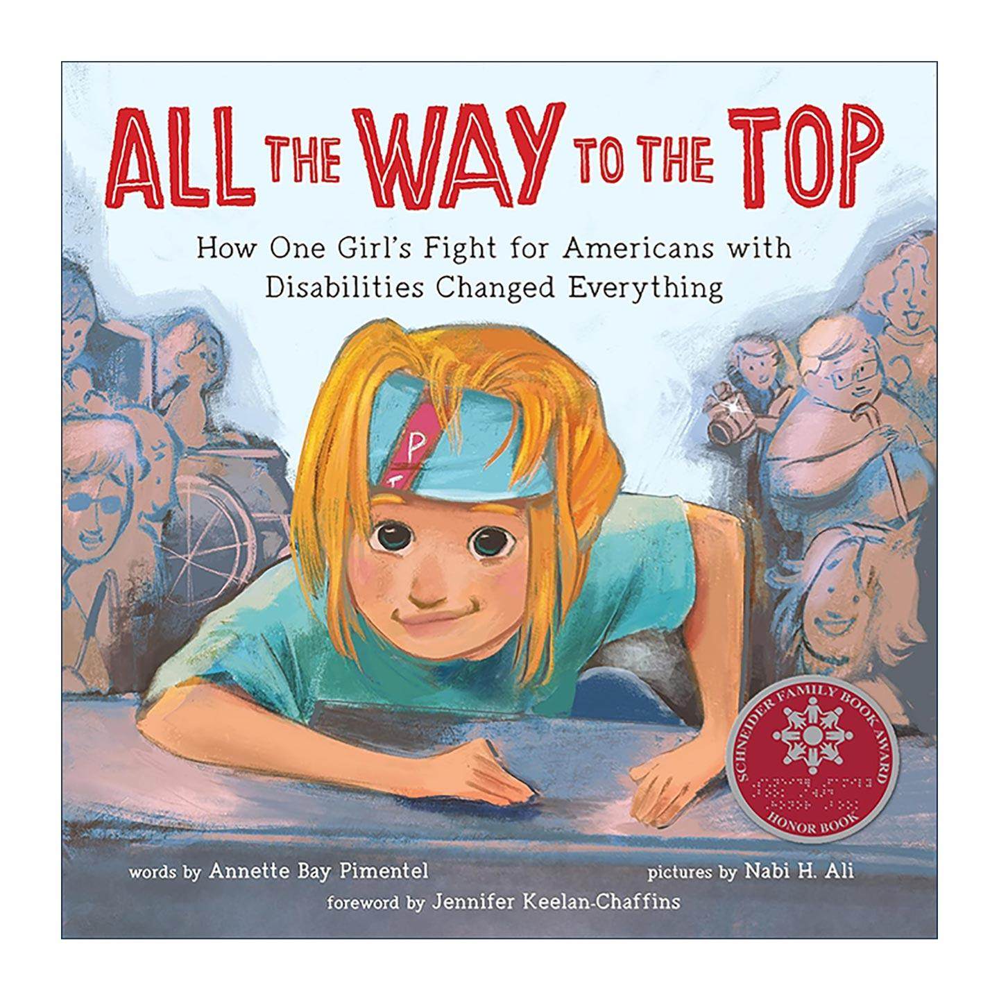 英文原版 All the Way to the Top 一路走向巅峰 儿童精装绘本 杰出女性Jennifer Keelan传记 英文版 进口英语原版书籍