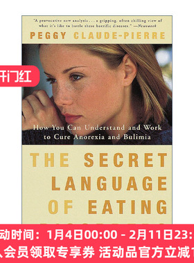 英文原版 The Secret Language of Eating Disorders 饮食失调的秘密语言 如何理解和治疗厌食症和暴食症 Peggy Claude-Pierre