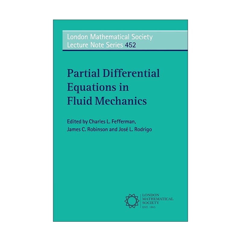 英文原版 Partial Differential Equations in Fluid Mechanics 流体力学中的偏微分方程 伦敦数学会讲义系列 进口英语原版书籍