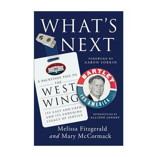 英文原版 What's Next 接下来会发生什么 美剧白宫风云幕后揭秘 Melissa Fitzgerald 精装 英文版 进口英语原版书籍