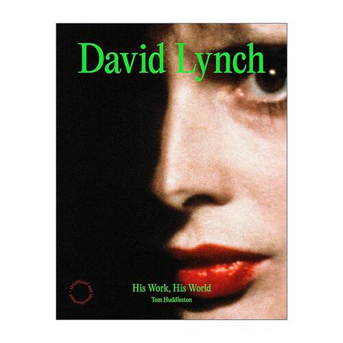 英文原版 David Lynch His Work His World 大卫·林奇 他的作品 他的世界 精装 英文版 进口英语原版书籍