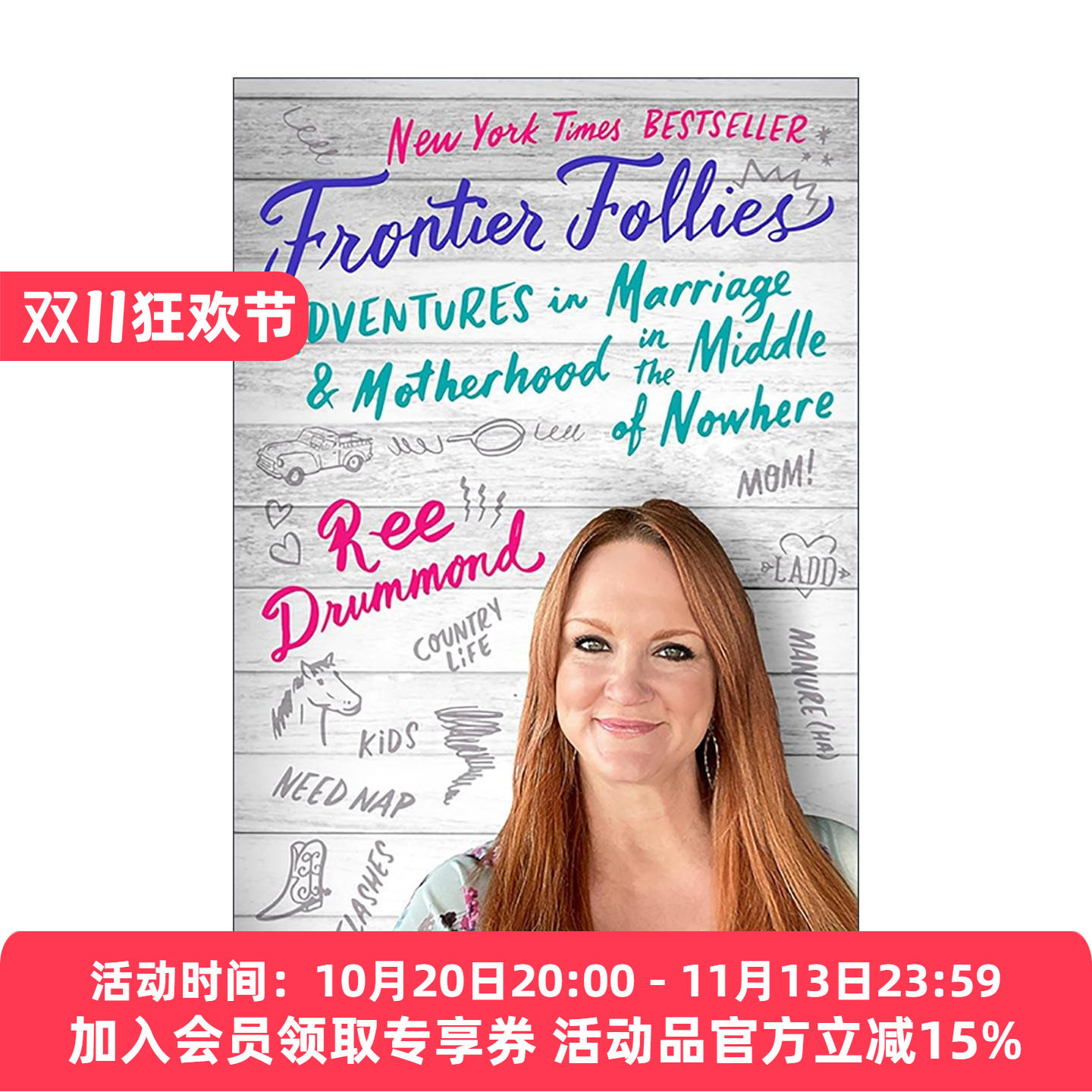 英文原版 Frontier Follies 边境趣事 荒远之地的婚姻与育儿冒险 Ree Drummond传记 雷德鲁蒙德的家常菜主持人 进口英语原版书籍