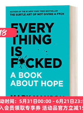 英文原版 Everything Is F*cked A Book About Hope 果敢的活法 一本关于希望的书 重塑幸福作者Mark Manson 精装 英文版 进口书