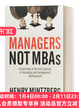 英文原版 Managers Not MBAs 管理者而非MBA 管理和管理发展的软实践的深入研究 培训 Henry Mintzberg 英文版 进口英语原版书籍