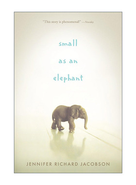 英文原版 Small as an Elephant 渺小如象 儿童小说 Jennifer Richard Jacobson 英文版 进口英语原版书籍