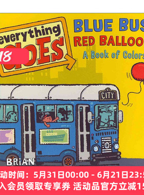交通工具妙趣多  英文原版 Everything Goes Blue Bus Red Balloon A Book of Colors 蓝汽车红气球 颜色认知启蒙 纸板书 英文版