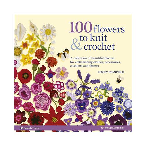 英文原版 100 Flowers to Knit & Crochet 百变花朵编织书 100款棒针钩针花卉图案 新版 英文版 进口英语原版书籍