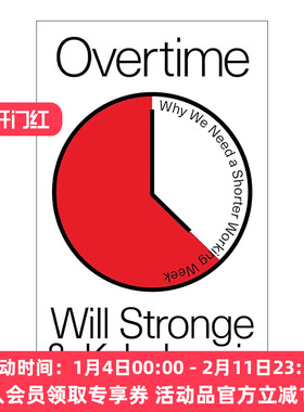 英文原版 Overtime 星期五不上班 为什么我们需要缩短工作时长 Will Stronge Kyle Lewis 英文版 进口英语原版书籍