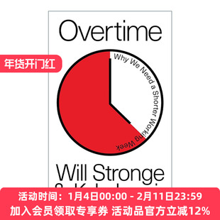 英文原版 Overtime 星期五不上班 为什么我们需要缩短工作时长 Will Stronge Kyle Lewis 英文版 进口英语原版书籍