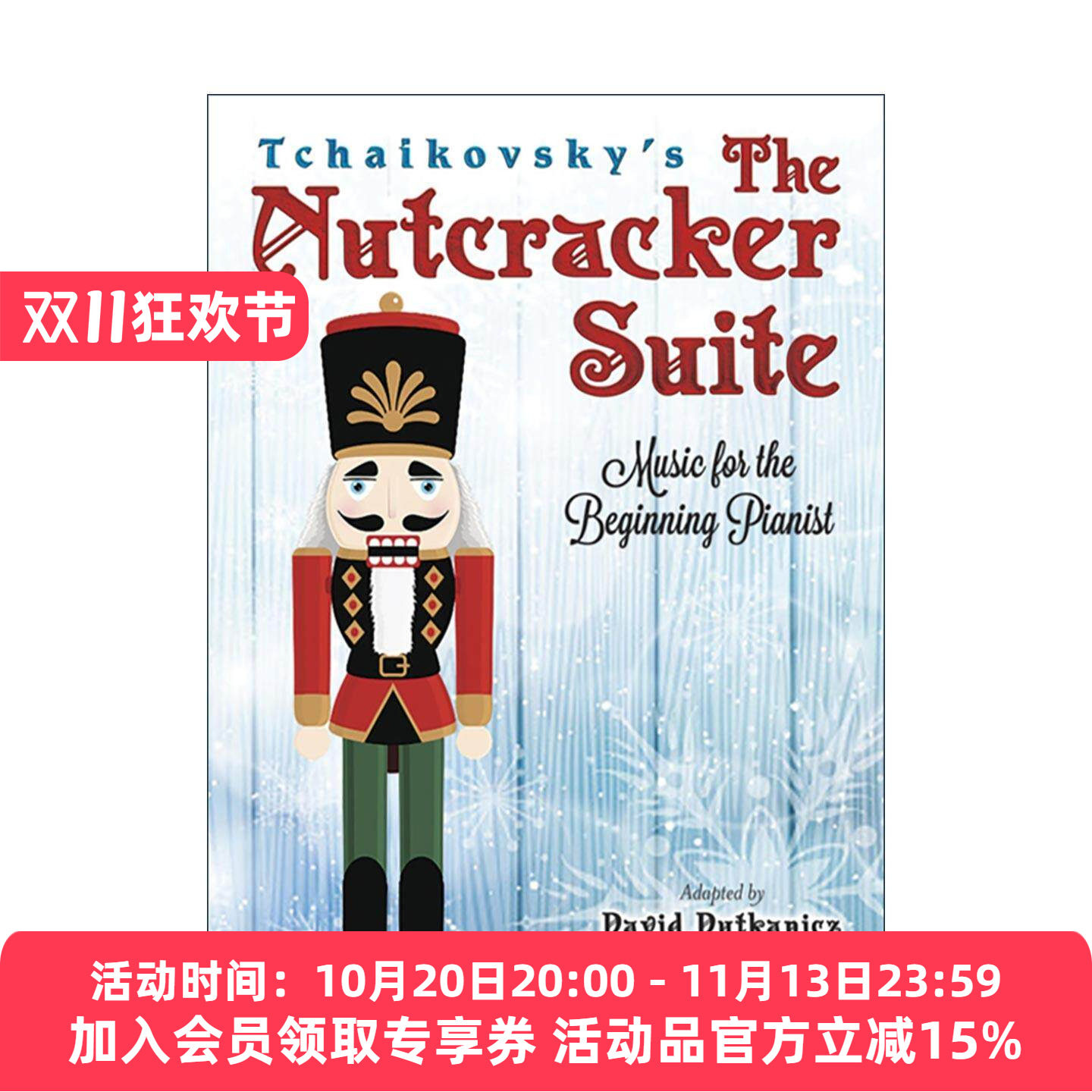 英文原版 Tchaikovsky's The Nutcracker Suite 柴可夫斯基的胡桃夹子组曲 经典芭蕾舞曲 钢琴初学者练习指南 进口英语原版书籍