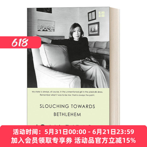 向伯利恒跋涉 英文原版 Slouching Towards Bethlehem 琼·狄迪恩 英文版 进口英语原版书籍
