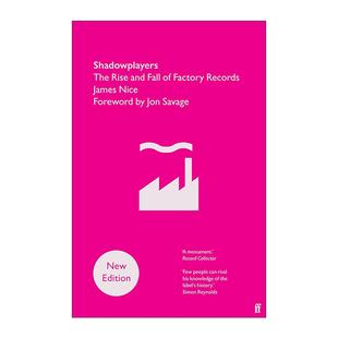 英文原版 Shadowplayers 影子玩家 英国独立唱片唱片厂牌Factory Records的兴衰 音乐传记 英文版 进口英语原版书籍