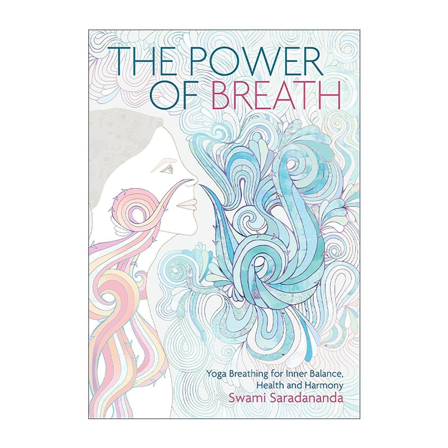 英文原版 The Power of Breath 呼吸的力量 瑜伽呼吸法 实现内心平衡 健康与和谐 Swami Saradananda 英文版 进口英语原版书籍