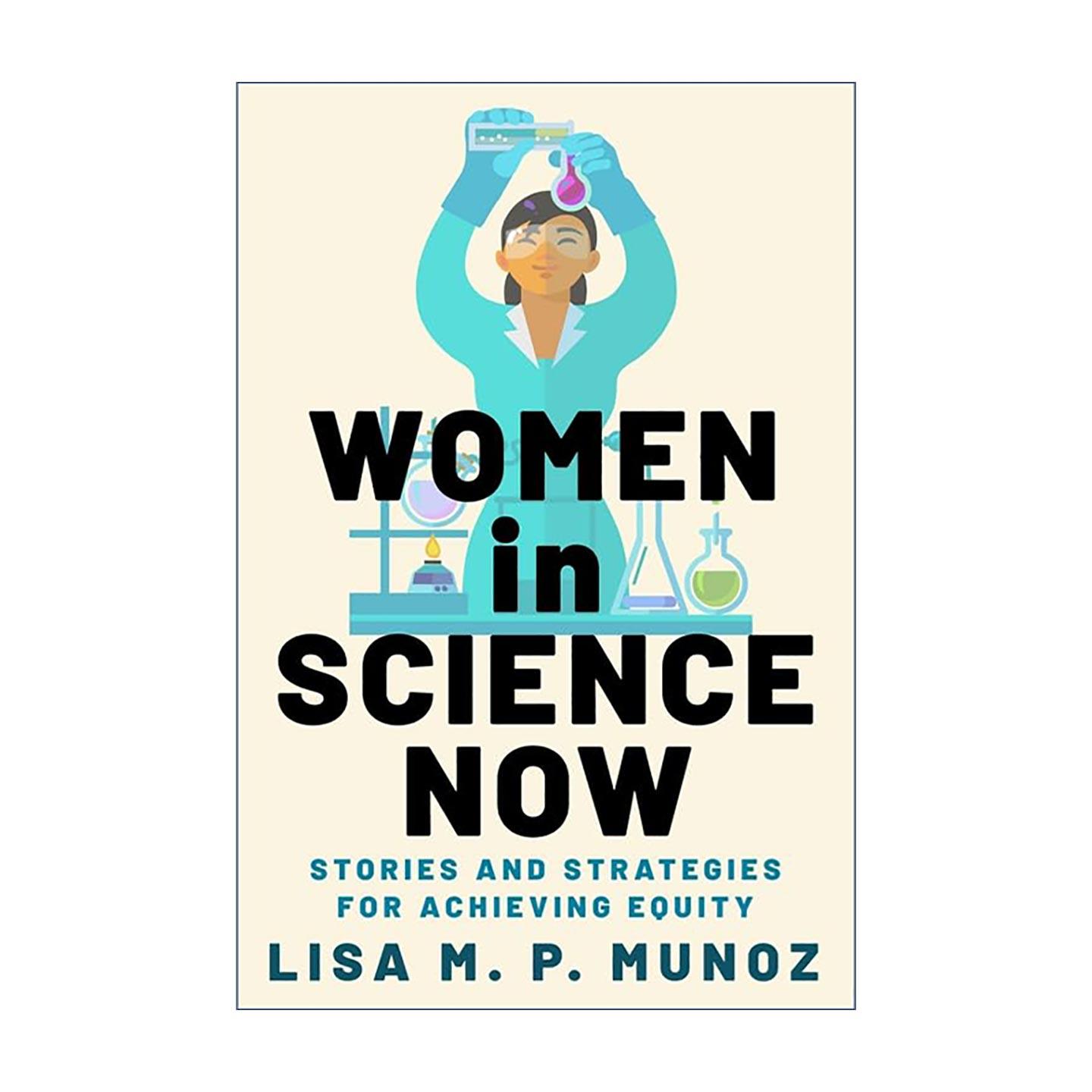 英文原版 Women in Science Now 当代科学中的女性 实现平等的故事和策略 哥伦比亚大学出版社 英文版 进口英语原版书籍