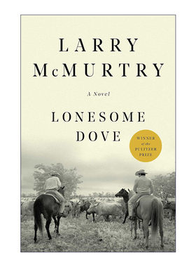 英文原版 Lonesome Dove 孤独鸽 新历史四部曲 1986年普利策奖 奥斯卡改编剧本奖 拉里·麦克穆特瑞 英文版 进口英语原版书籍