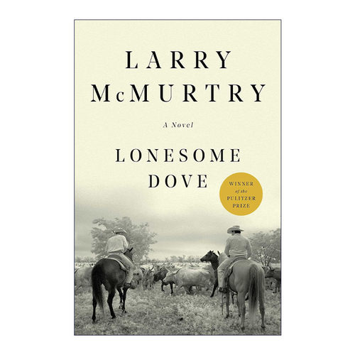 英文原版 Lonesome Dove 孤独鸽 新历史四部曲 1986年普利策奖 奥斯卡改编剧本奖 拉里·麦克穆特瑞 英文版 进口英语原版书籍