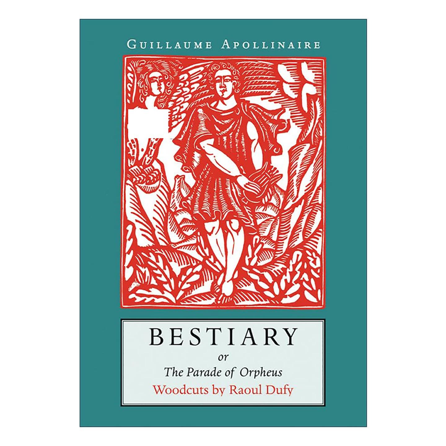 英文原版 Bestiary 动物寓言集 俄耳甫斯的护从 修订版 诗歌集 诗人的餐巾作者纪尧姆·阿波利奈尔 英文版 进口英语原版书籍