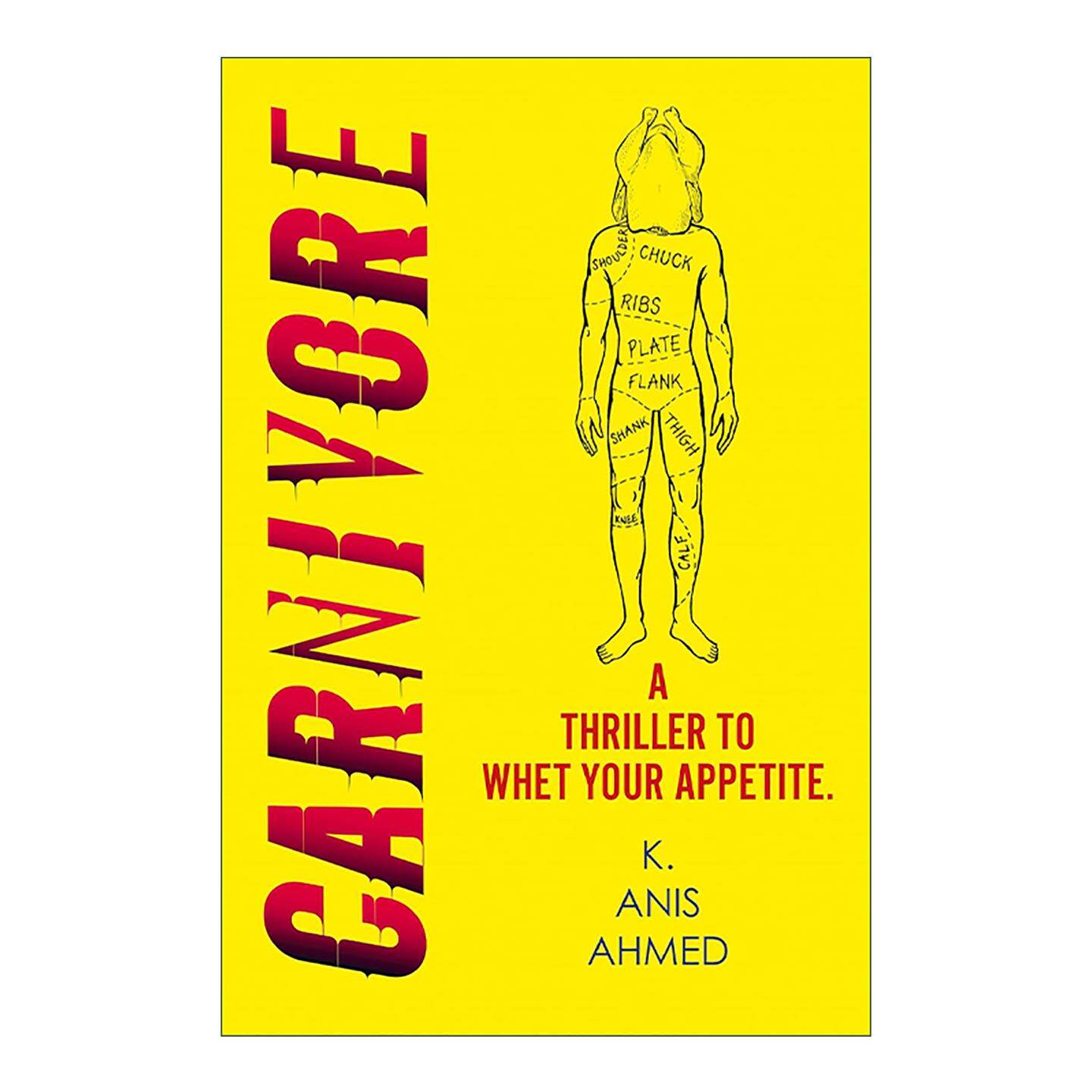 英文原版 Carnivore 食肉派对 犯罪惊悚小说 K. Anis Ahmed 英文版 进口英语原版书籍