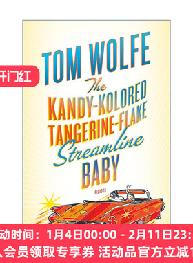 英文原版 The Kandy-Kolored Tangerine-Flake Streamline Baby 康提科洛舞薄橘型婴孩 汤姆沃尔夫散文集 英文版进口英语原版书籍