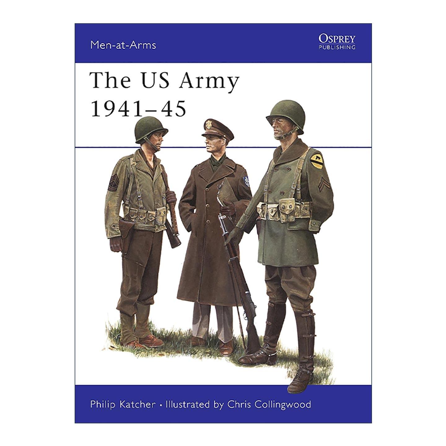 英文原版 The US Army 1941–45 二战美国陆军 历史上的军队系列 英文版 进口英语原版书籍