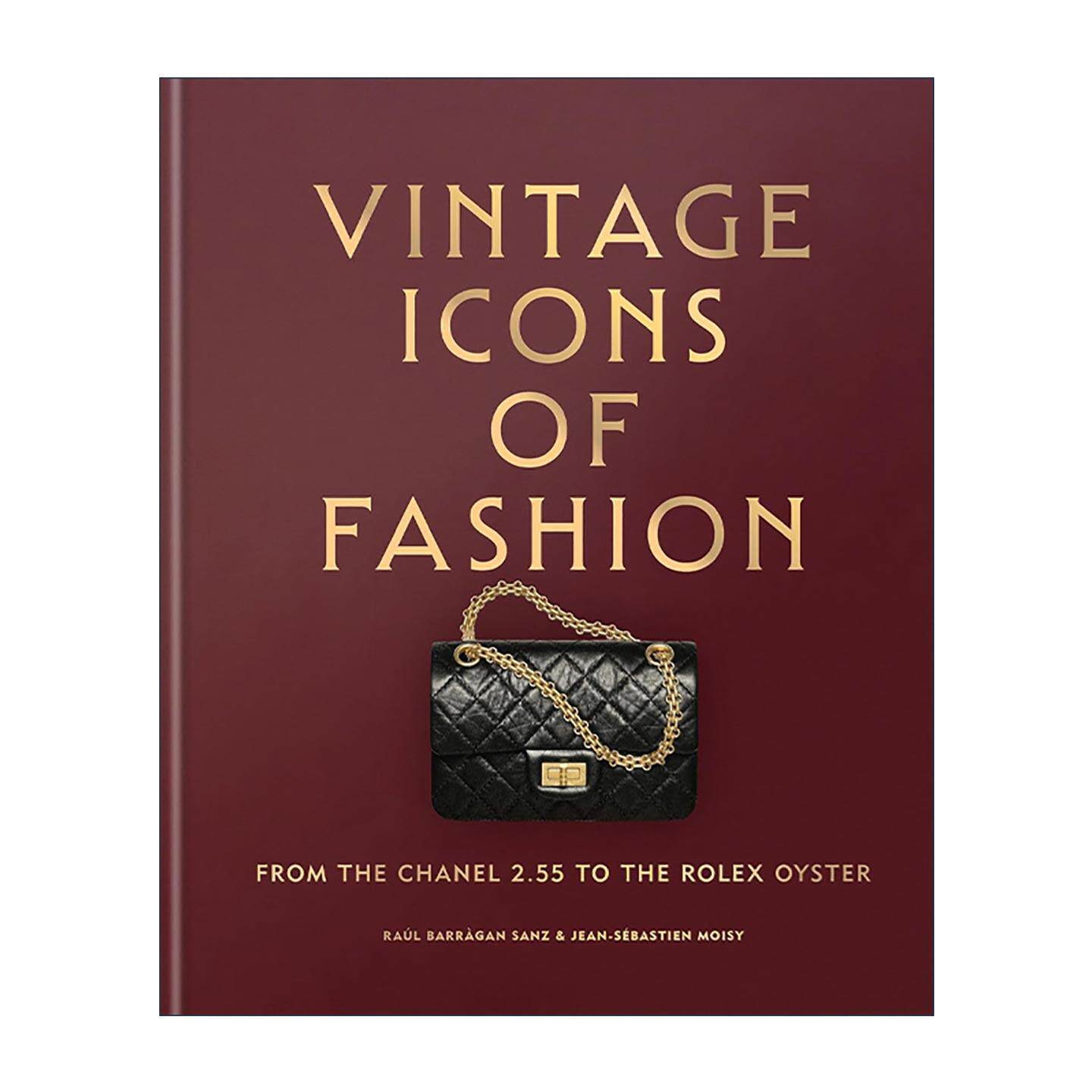 英文原版 Vintage Icons of Fashion 时尚经典 从香奈儿2.55到劳力士蚝式恒动 精装 英文版 进口英语原版书籍