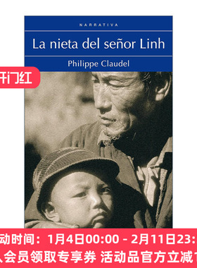 原版 Nieta del senor Linh Monsieur Linh and His Child林先生的小孙女 西班牙语版 Philippe Claudel菲利普·克洛代尔 进口书籍