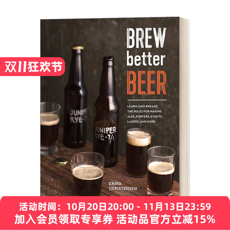 酿造更好的啤酒 英文原版 Brew Better Beer 印度淡色艾尔啤酒 精装 自酿啤酒指南 Emma Christensen 英文版 进口书